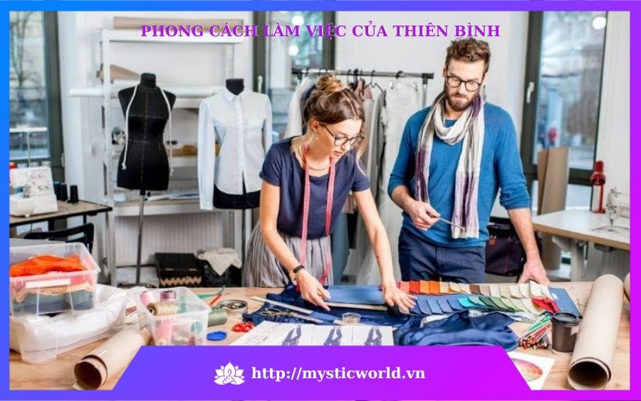 Phong cách làm việc của Thiên Bình 