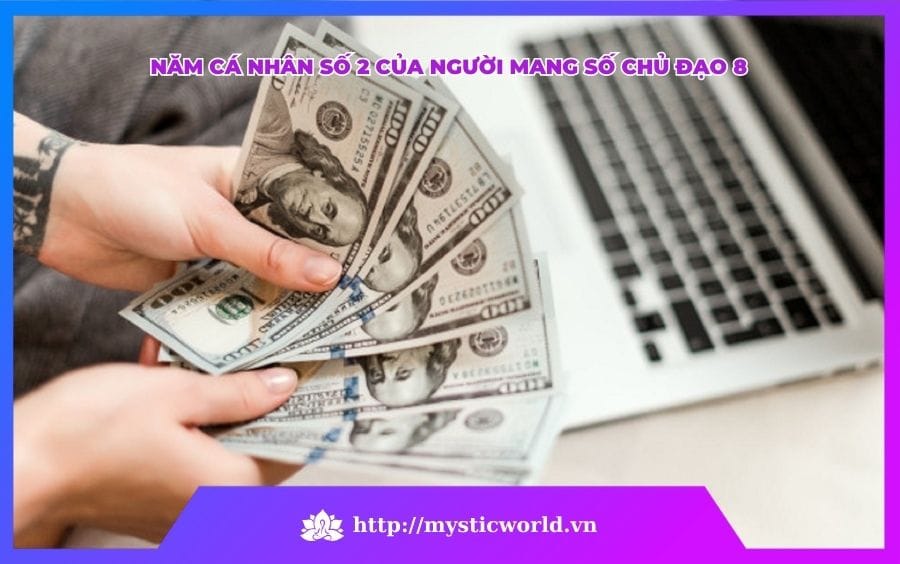 NĂM CÁ NHÂN SỐ 2 CỦA NGƯỜI CÓ SỐ CHỦ ĐẠO 8