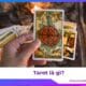 TAROT LÀ GÌ ?