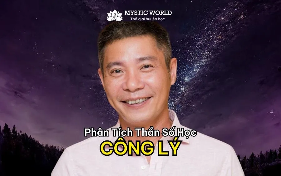 TIỂU SỬ CỦA NGHỆ SỸ CÔNG LÝ - PHÂN TÍCH THẦN SỐ HỌC