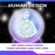 Ứng dụng Human Design trong mọi khía cạnh cuộc sống