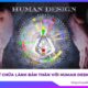 Tự chữa lành bản thân với Human Design