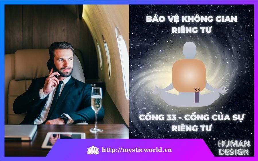 Cổng 33 trong Human Design - Cổng Của Sự Riêng Tư - Bảo vệ không gian cá nhân